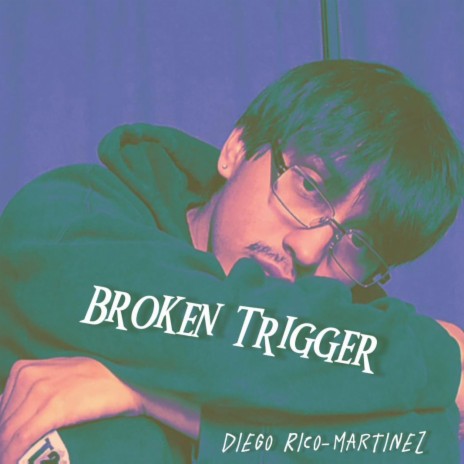 Broken Trigger | Boomplay Music