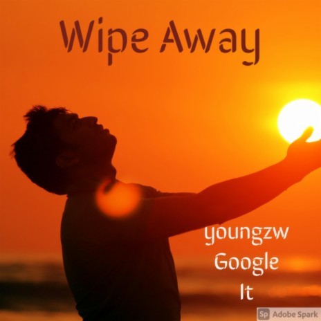 Youngzw Wipe Away | Boomplay Music