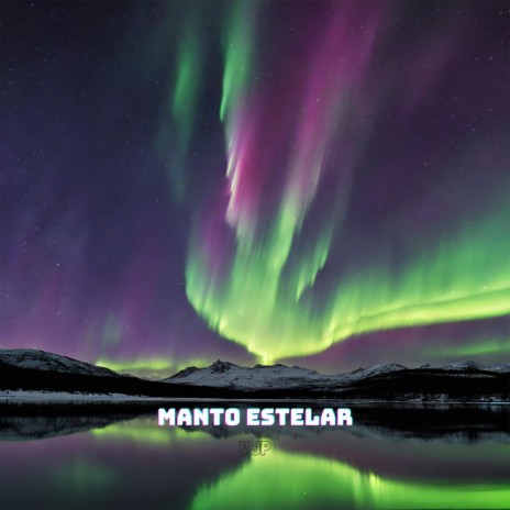 Manto Estelar | Boomplay Music