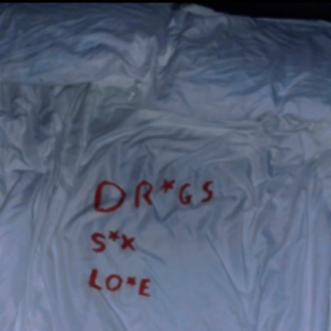 Drugs. Sex. Love.