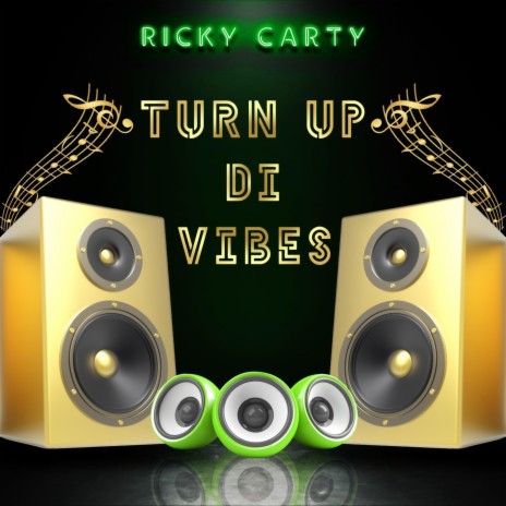 Turn up di Vibes | Boomplay Music