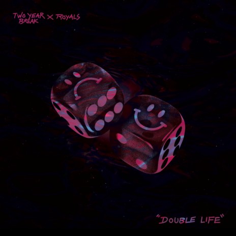 Double Life ft. Two Year Break | Boomplay Music