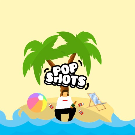 Pop Shots | Boomplay Music