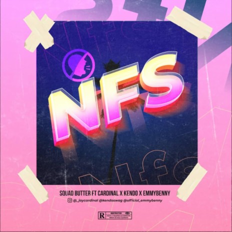 N.F.S ft. Cardinal, Kendo & EmmyBenny | Boomplay Music