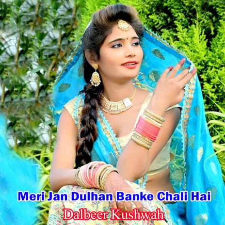 Meri Jan Dulhan Banke Chali Hai | Boomplay Music