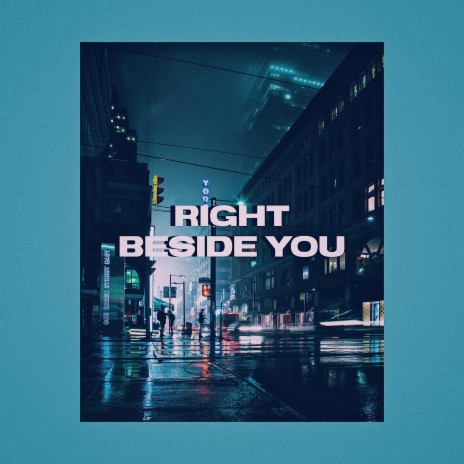 Right Beside You