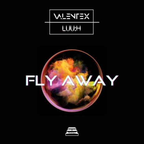 Fly Away ft. LUU:H