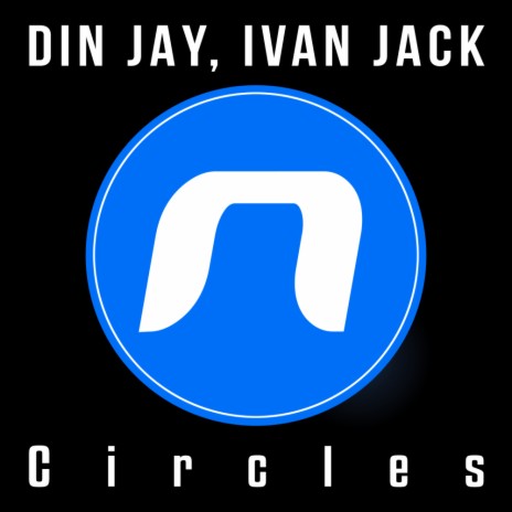 Circles (Extended Mix) ft. Ivan Jack