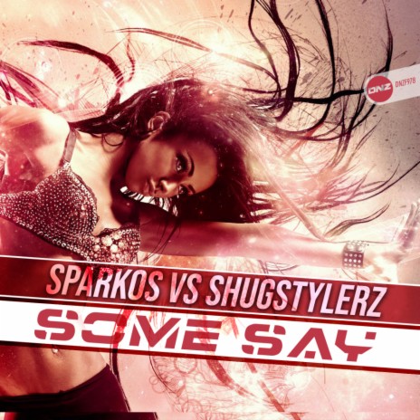 Some Say (Original Mix) ft. Shugstylerz | Boomplay Music