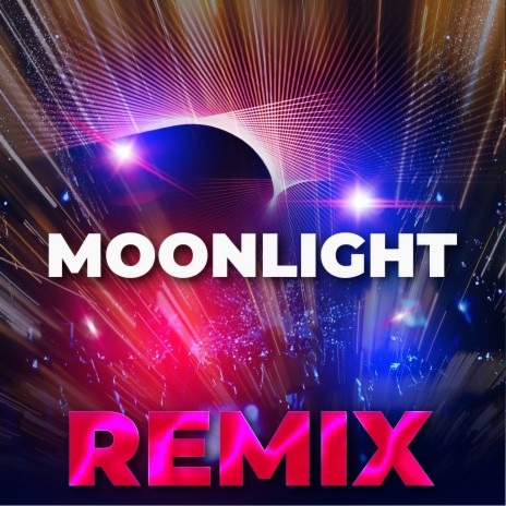 Moonlight (Remix) ft. The Remix Guys | Boomplay Music