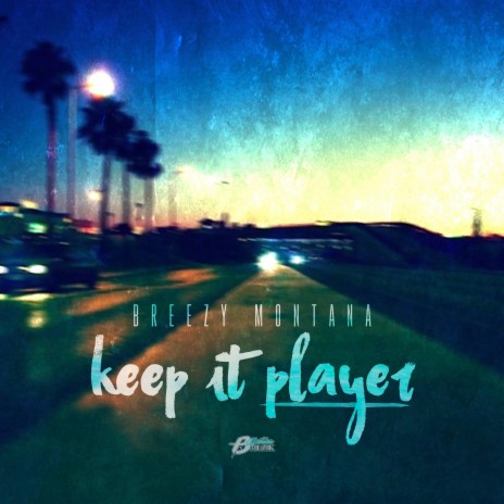 Keep It Player | Boomplay Music