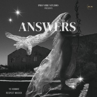 Answers ft. Respect Musick lyrics | Boomplay Music