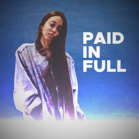 Paid In Full ft. Made | Boomplay Music