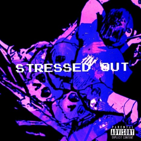 STRESSED OUT | Boomplay Music