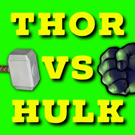 Thor Vs Hulk | Boomplay Music