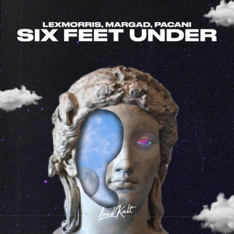 Six Feet Under ft. Margad & PACANI | Boomplay Music