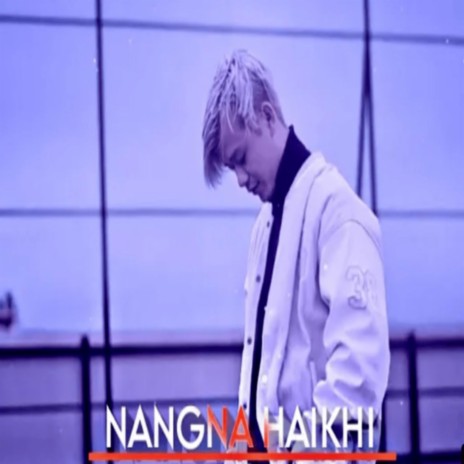 Nangna Haikhi ft. Russel h
