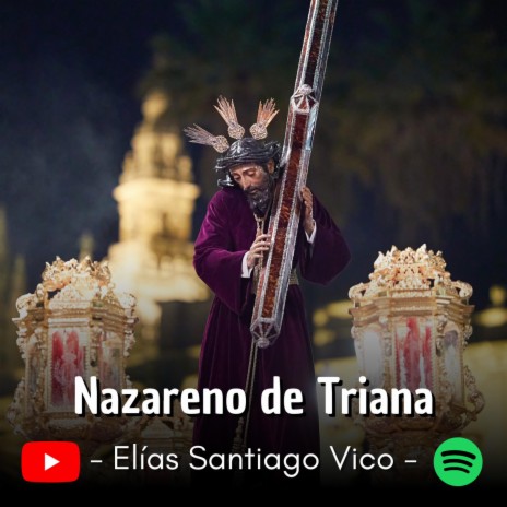 Nazareno de Triana | Boomplay Music