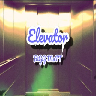 Elevator lyrics | Boomplay Music