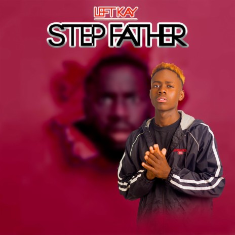 Step Father | Boomplay Music