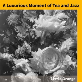 A Luxurious Moment of Tea and Jazz