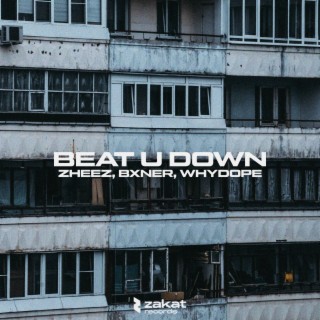 Beat U Down