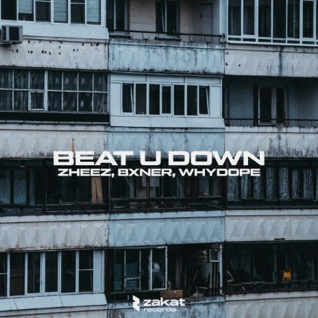 Beat U Down ft. BXNER & whydope | Boomplay Music