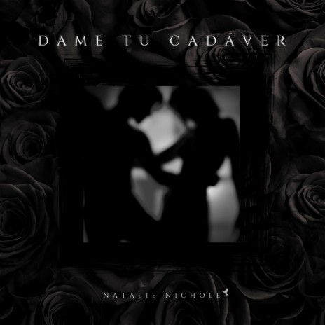 Dame Tu Cadaver | Boomplay Music