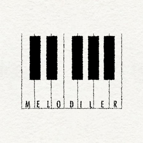 Melodiler | Boomplay Music