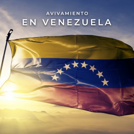 Avivamiento en Venezuela | Boomplay Music