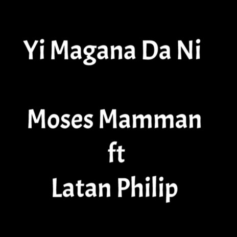 Yi Magana da ni (feat. latan Philip)