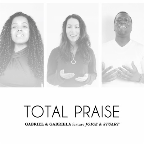 Total Praise ft. Joyce & Stuart | Boomplay Music