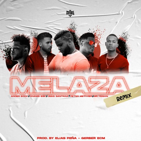 Melaza Remix ft. Ander Bock, Jess Santana, Odanis BSK & Peter Metivier