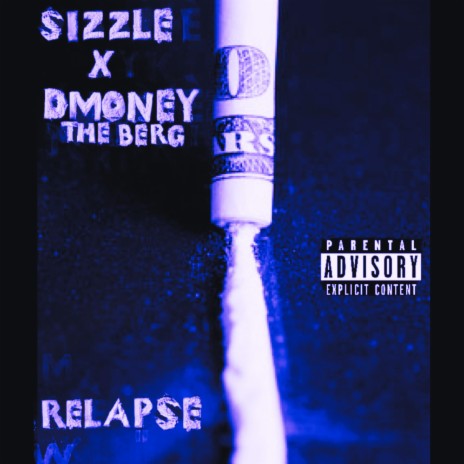 Relapse ft. DMoney The Berg | Boomplay Music