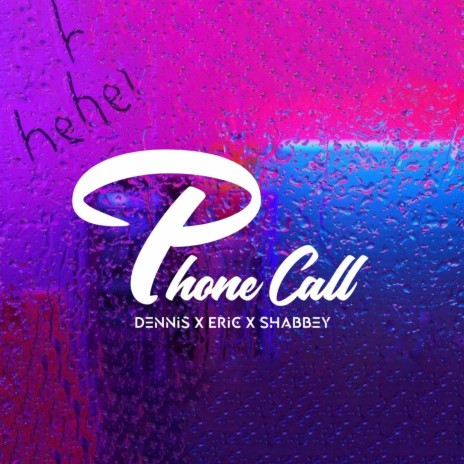 Phone Call ft. Shabbey & Eric | Boomplay Music