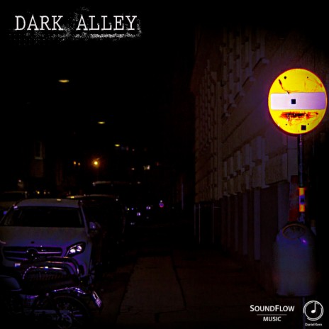 Dark Alley | Boomplay Music