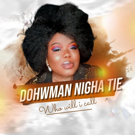 DOHWMAN NIGHA TIE | Boomplay Music