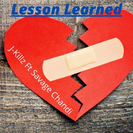 Lesson Learned (feat. Savage Chandi) | Boomplay Music