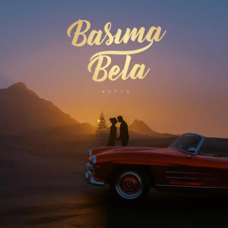 BAŞIMA BELA | Boomplay Music