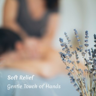Gentle Touch of Hands