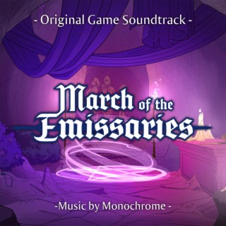 March of the Emissaries (Original Game Soundtrack)
