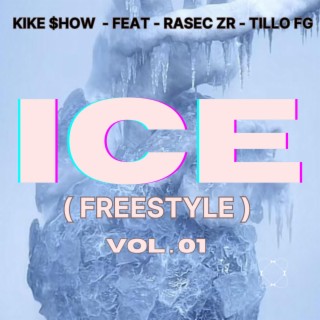 ICE ft. Kike $how Rasec ZR lyrics | Boomplay Music