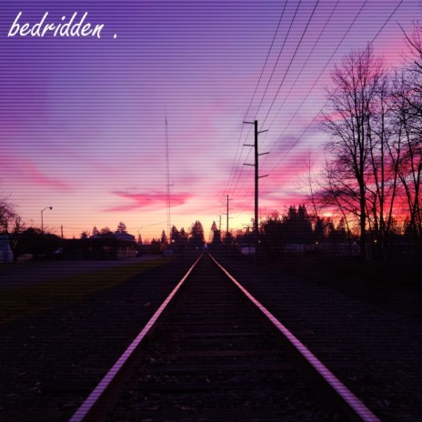 bedridden . | Boomplay Music