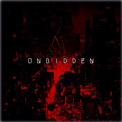 Unbidden | Boomplay Music