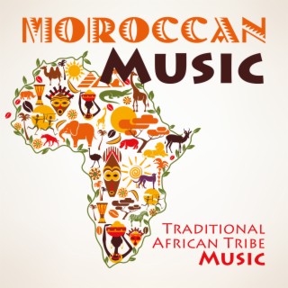 Moroccan Music – Traditional African Tribe Music