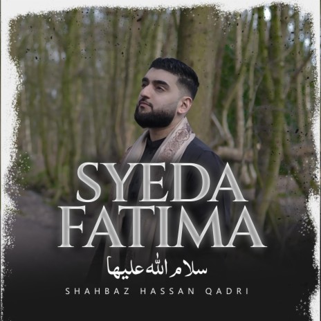 Syeda Fatima سلام اللہ علیہا | Boomplay Music