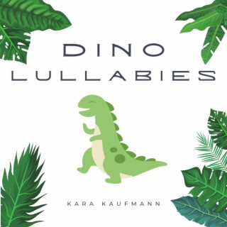 Dino Lullabies