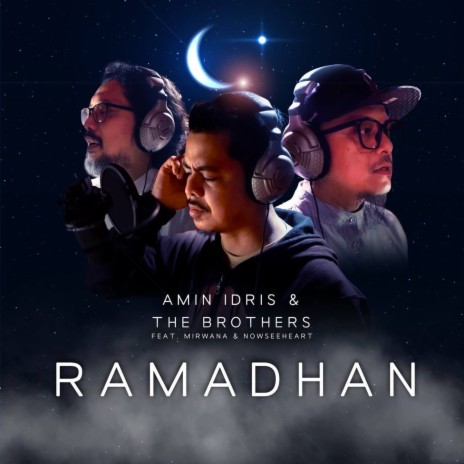 Ramadhan (2023 Edition) ft. The Brothers, Mirwana & Nowseeheart