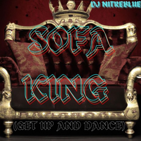 Sofa King (Get up and Dance) | Boomplay Music