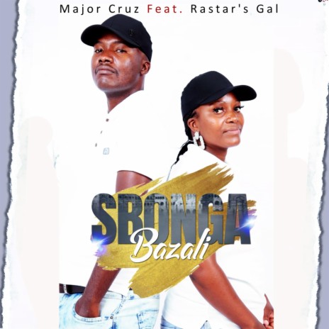 Sbonga Bazali (Rastar's Gal) | Boomplay Music